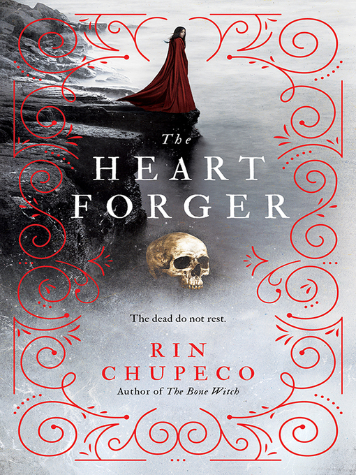 Title details for The Heart Forger by Rin Chupeco - Wait list